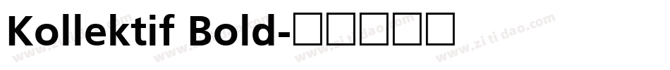 Kollektif Bold字体转换